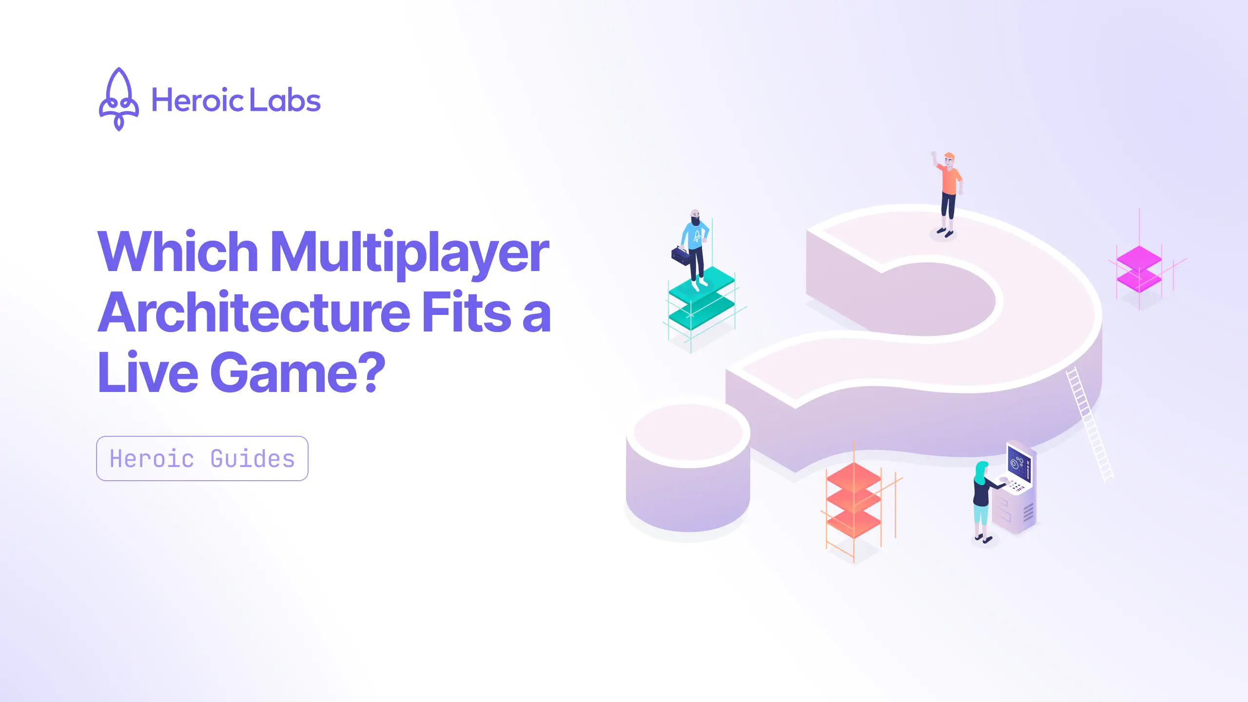 Which Multiplayer Architecture Fits a Live Game? featured image